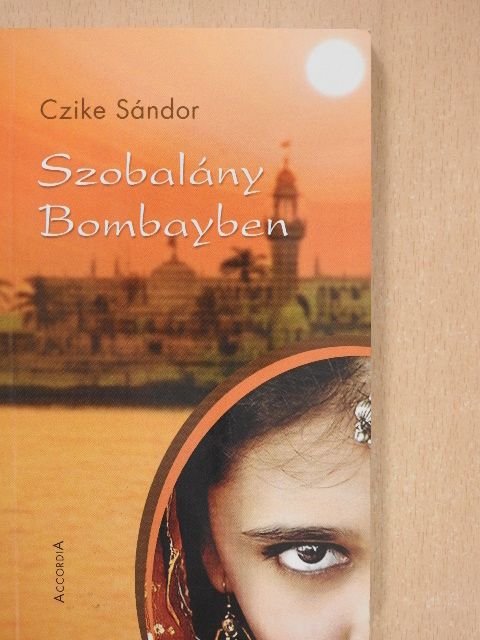 Czike Sándor - Szobalány Bombayben [antikvár]