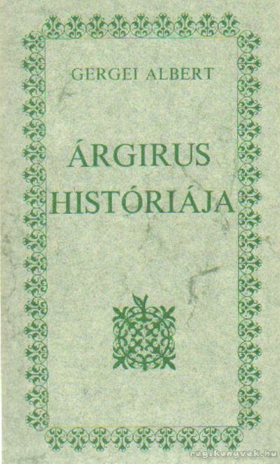Gergei Albert - Árgirus históriája [antikvár]