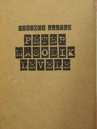 Tunyogi László - Péter második levele [antikvár]
