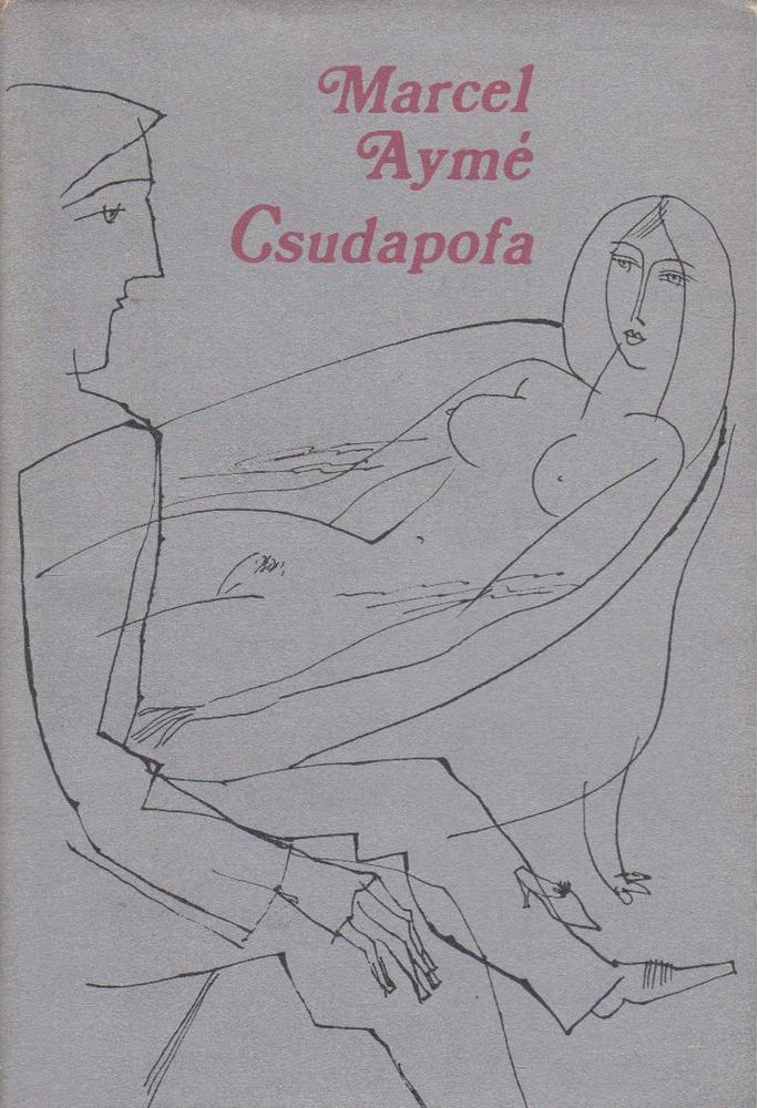 AYMÉ, MARCEL - Csudapofa [antikvár]