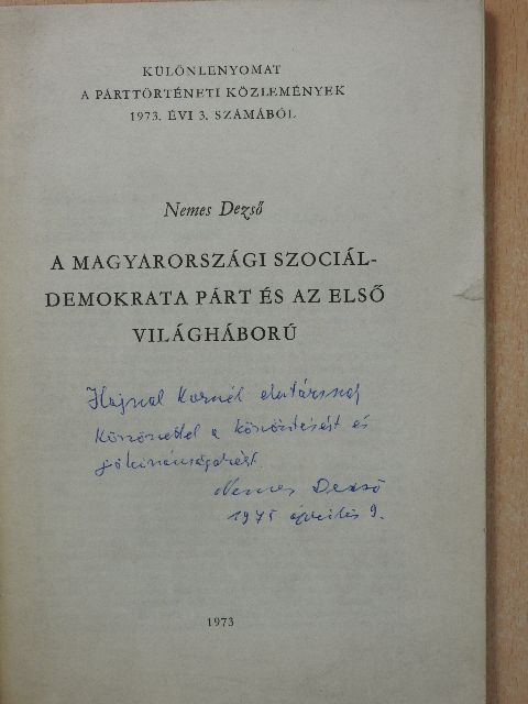 Nemes Dezső - A magyarországi szociáldemokrata párt és az első világháború (dedikált példány) [antikvár]