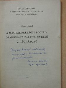 Nemes Dezső - A magyarországi szociáldemokrata párt és az első világháború (dedikált példány) [antikvár]