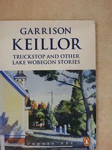 Garrison Keillor - Truckstop and other Lake Wobegon stories [antikvár]