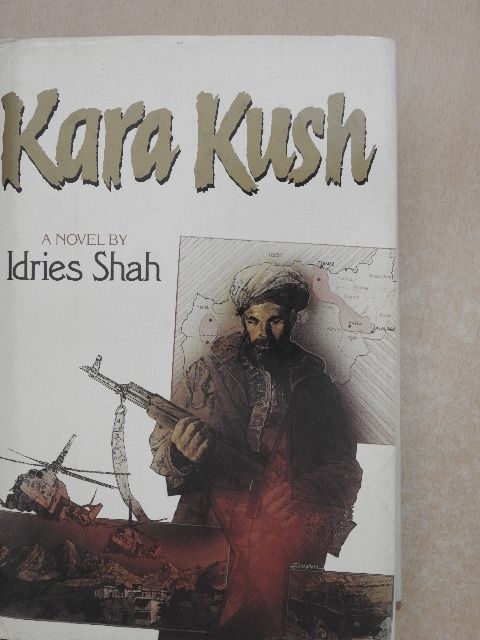 Idries Shah - Kara Kush [antikvár]