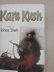 Idries Shah - Kara Kush [antikvár]