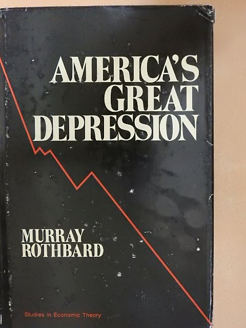Murray N. Rothbard - America's Great Depression [antikvár]