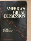 Murray N. Rothbard - America's Great Depression [antikvár]