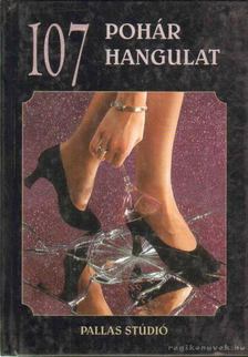Holocsi János - 107 Pohár Hangulat [antikvár]