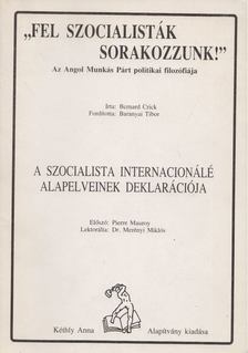 Bernard Crick - A szocialista internacionálé alapelveinek deklarációja [antikvár]