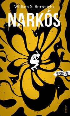 William S. Burroughs - Narkós [eKönyv: epub, mobi]