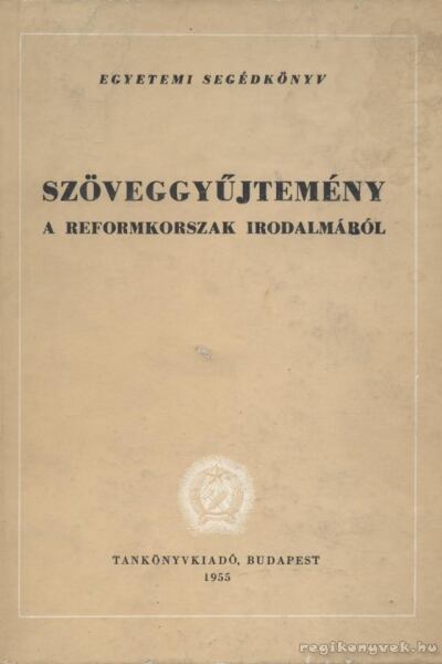 Waldapfel József - Szöveggyűjtemény a reformkorszak irodalmából II. / 2. [antikvár]