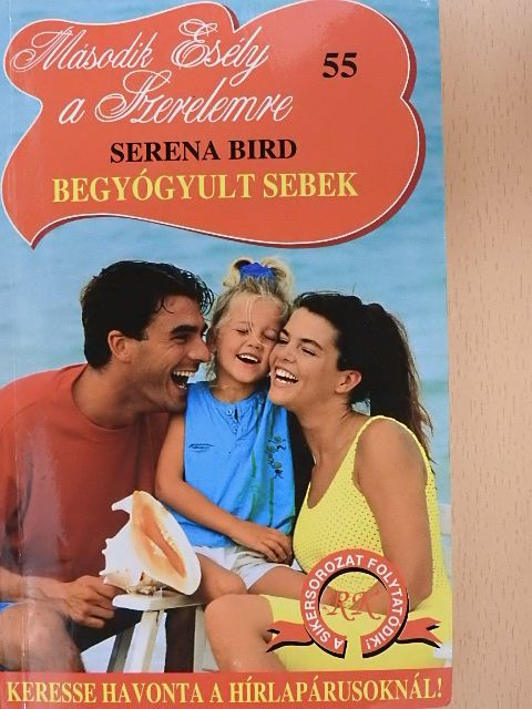 Serena Bird - Begyógyult sebek [antikvár]