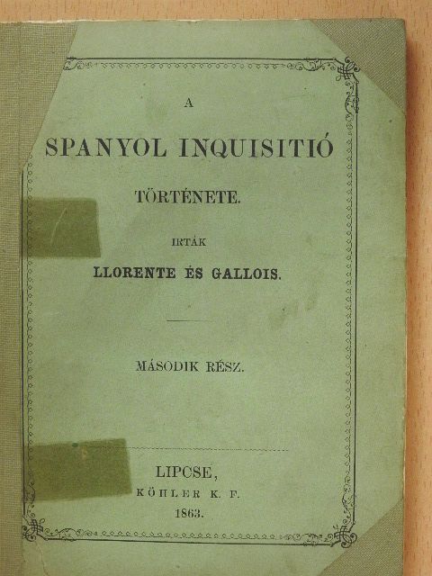 Gallois - A spanyol inquisitió története II. (töredék) [antikvár]