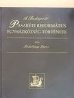 Kodolányi János - A Budapest-Pasaréti Református Egyházközség története [antikvár]