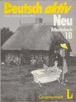 Gerd Neuner, Theo Scherling, Reiner Schmidt, Heinz Wilms - Deutsch aktiv Neu 1B -  Arbeitsbuch [antikvár]