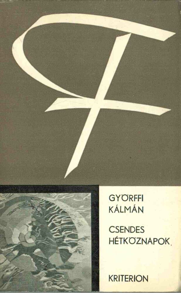 Györffi Kálmán - Csendes hétköznapok [antikvár]