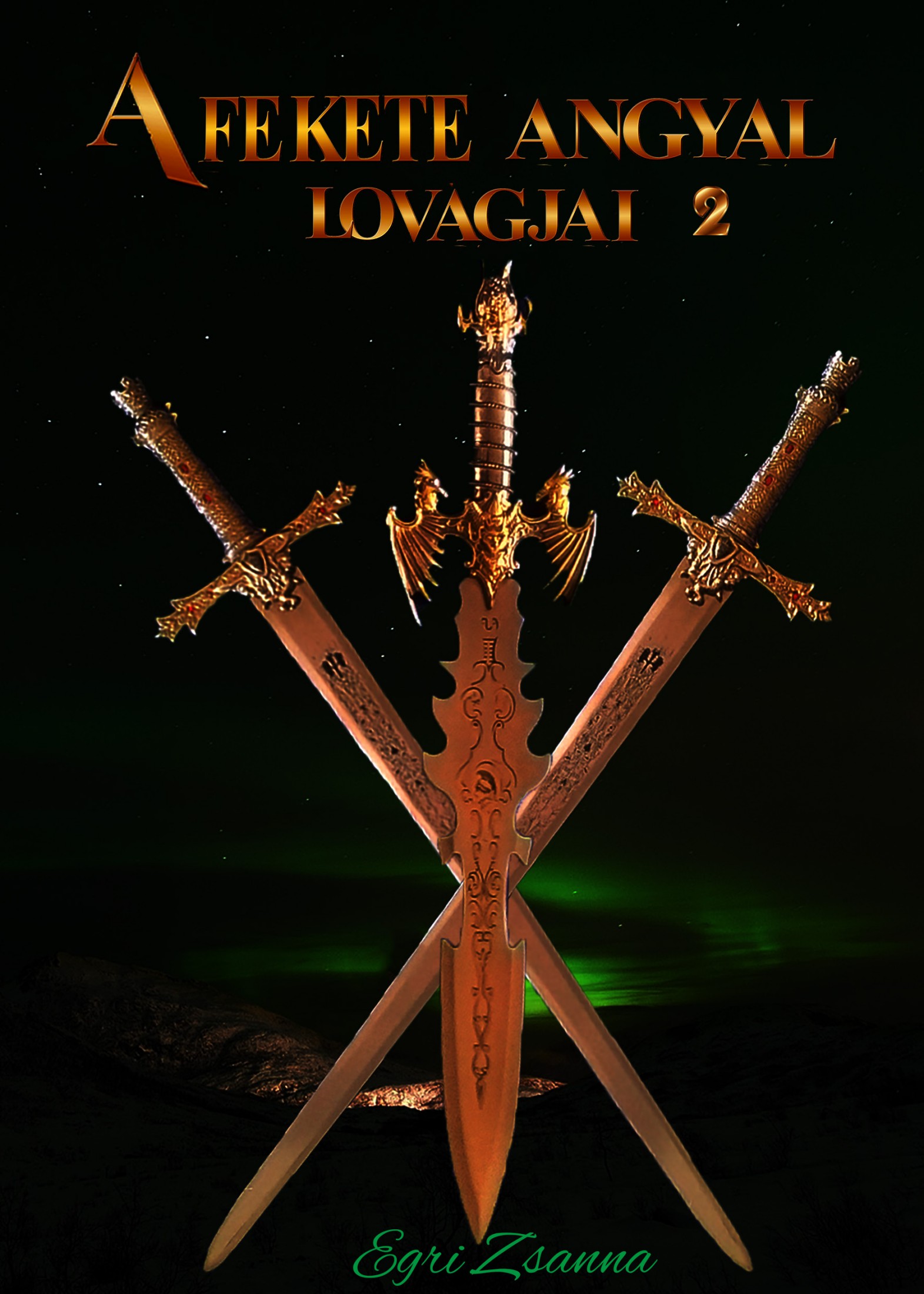 Zsanna Egri - A fekete angyal lovagjai 2. Egy lovag titkai [eKönyv: epub, mobi, pdf]
