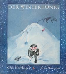 Chris Hornbogen - Der Winterkönig [antikvár]
