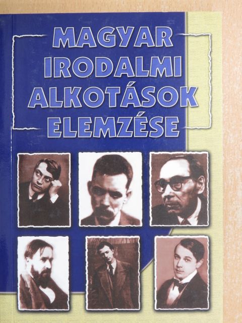 Keresztury Dezső - Magyar irodalmi alkotások elemzése [antikvár]
