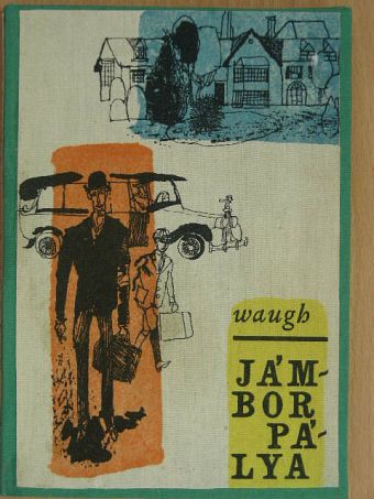 Evelyn Waugh - Jámbor pálya [antikvár]