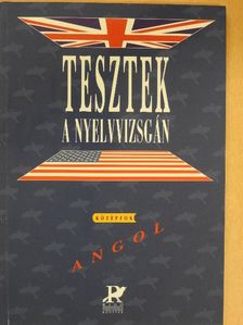 Dr. Fonyódi Jenő - Tesztek a nyelvvizsgán - Angol/Középfok [antikvár]