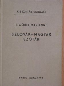 T. Gőbel Marianne - Szlovák-magyar szótár [antikvár]
