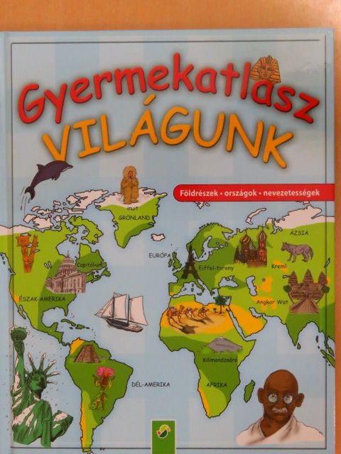 Gyermekatlasz - Világunk [antikvár]