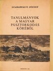 Szabadfalvi József - Tanulmányok a magyar pásztorkodás köréből (dedikált példány) [antikvár]