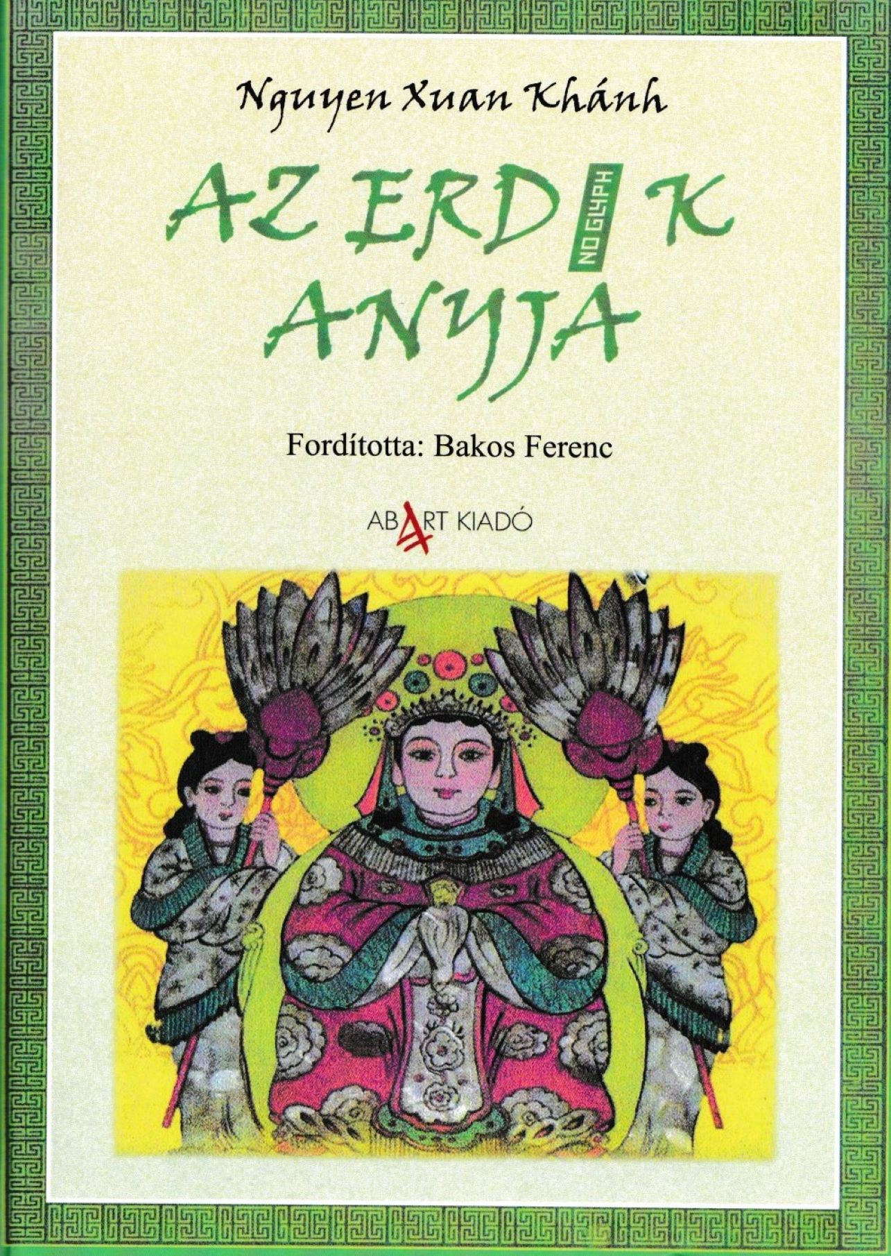 Nguyen Xuan Khán - Az erdő anyja