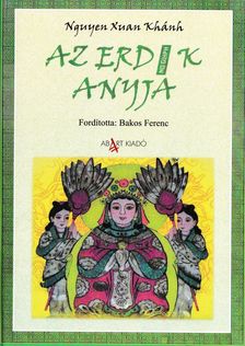Nguyen Xuan Khán - Az erdő anyja