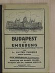 Dr. Gustav Thirring - Budapest und Umgebung [antikvár]