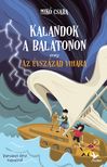 Mikó Csaba - Kalandok a Balatonon 3. - avagy az évszázad vihara