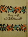 Bozzay Margit - A sorsom mása [antikvár]