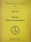 Klima László - Finnugor történeti chrestomathia I. [antikvár]