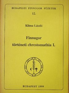 Klima László - Finnugor történeti chrestomathia I. [antikvár]