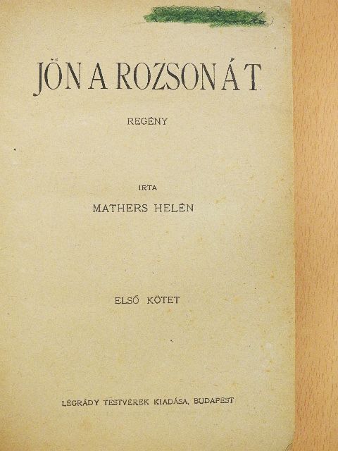 Mathers Helén - Jön a rozson át I-II. (rossz állapotú) [antikvár]