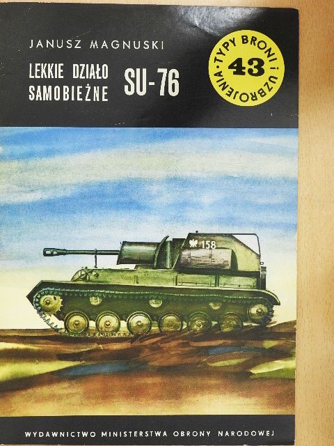 Janusz Magnuski - Lekkie Dzialo Samobiezne SU-76 [antikvár]