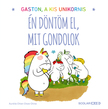Aurélie Chien Chow Chine - Gaston a kis unikornis - Én döntöm el, mit gondolok