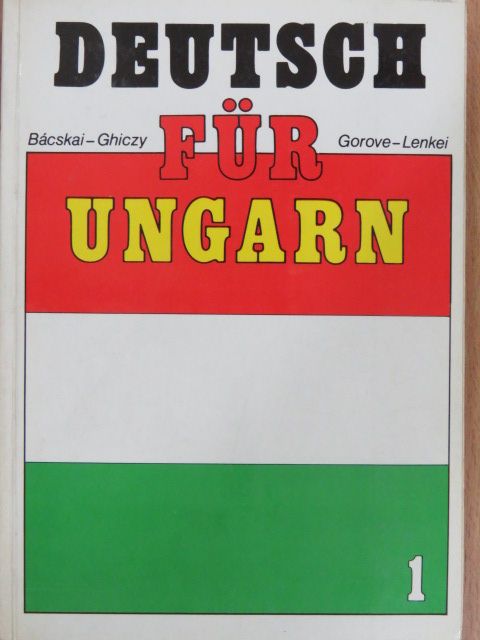 Dr. Gorove Lászlóné - Deutsch für Ungarn 1. [antikvár]