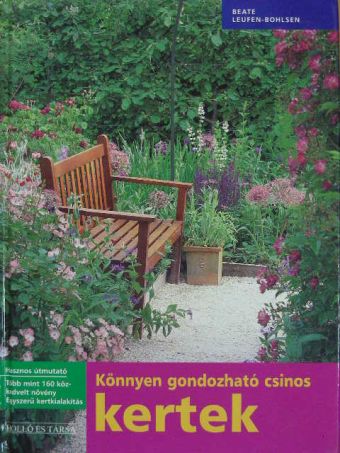 Beate Laufen-Bohlsen - Könnyen gondozható csinos kertek [antikvár]