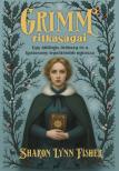 Sharon Lynn Fisher - Grimm ritkaságai - Egy különös örökség és a karácsony legsötétebb mítosza