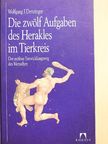 Wolfgang J. Denzinger - Die zwölf Aufgaben des Herakles im Tierkreis [antikvár]