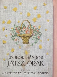 Endrődi Sándor - Játszi órák [antikvár]