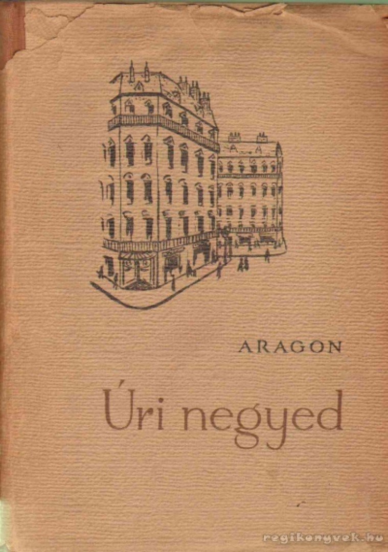 ARAGON, LOUIS - Úri negyed [antikvár]