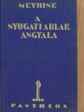 Gustav Meyrink - A nyugati ablak angyala [antikvár]