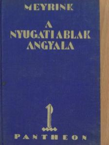 Gustav Meyrink - A nyugati ablak angyala [antikvár]