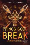 Abigail Owen - The Things Gods Break - Az istenek pusztítása - Éldekorált