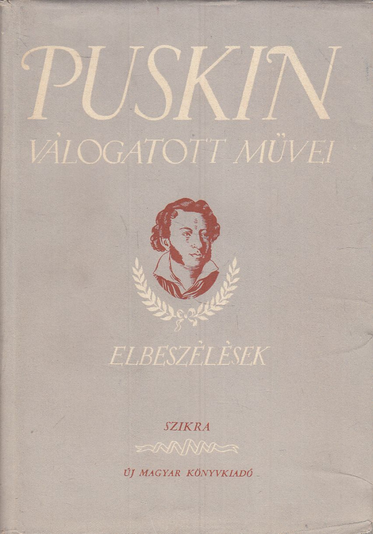 Puskin, Alekszandr Szergejevics - Elbeszélések és egyéb prózai művek [antikvár]