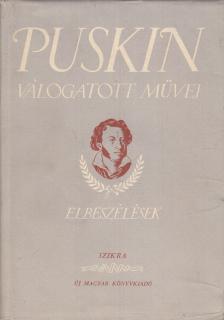 Puskin, Alekszandr Szergejevics - Elbeszélések és egyéb prózai művek [antikvár]