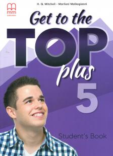 H.Q. MITCHELL - Get to the Top plus 5 Student's Book (online szószedettel)